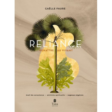 Reliance - Renaître au vivant - Gaëlle Faure