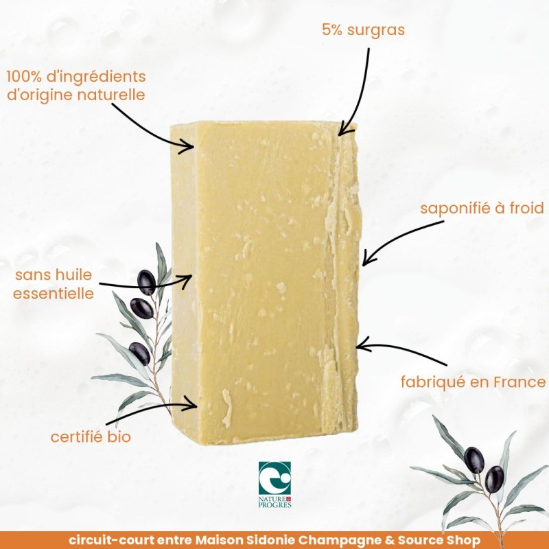 Savon BIO pure Olive - sans huile essentielle - Maison Sidonie Champagne
