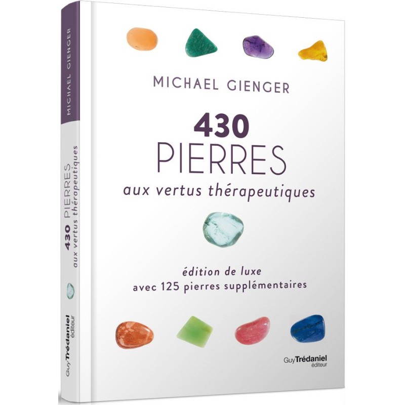 430 pierres aux vertus thérapeutiques - Michael Gienger