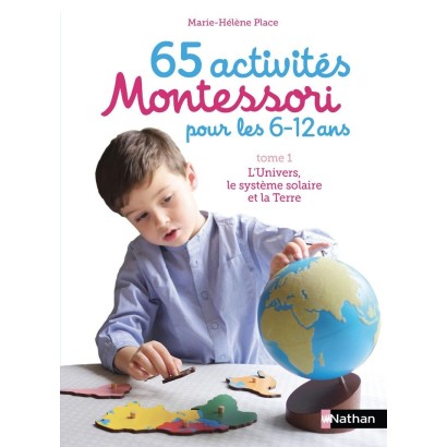 65 activités Montessori 6/12 ans - L'univers