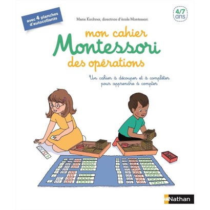 Mon cahier Montessori des opérations - 4/7 ans