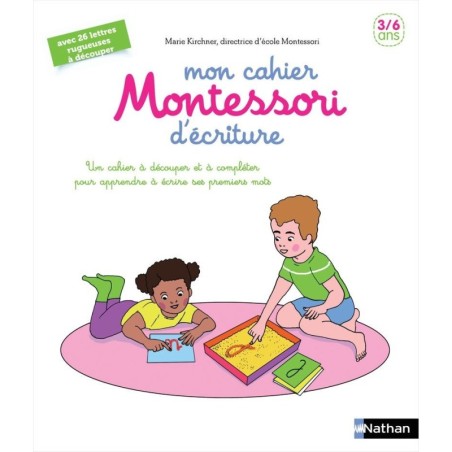 Mon cahier Montessori d'écriture - 3/6 ans