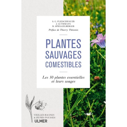 Plantes sauvages comestibles - Editions Ulmer