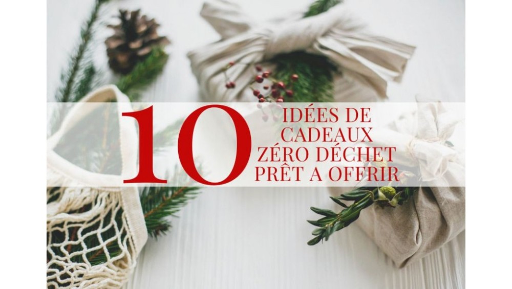 10 idées de cadeaux zéro déchet prêt à offrir pour 2021 !