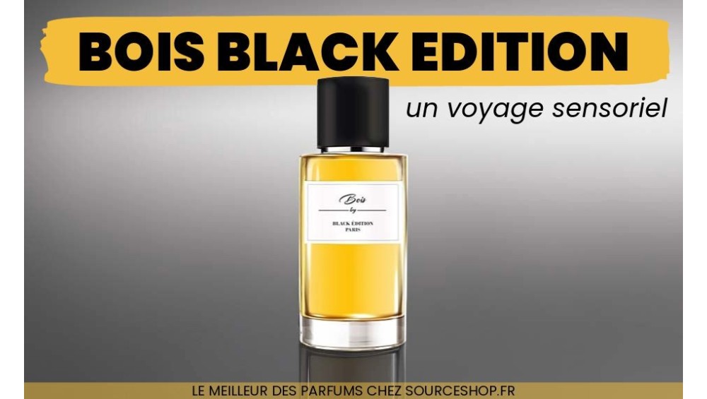 Bois Black Édition : Un voyage sensoriel