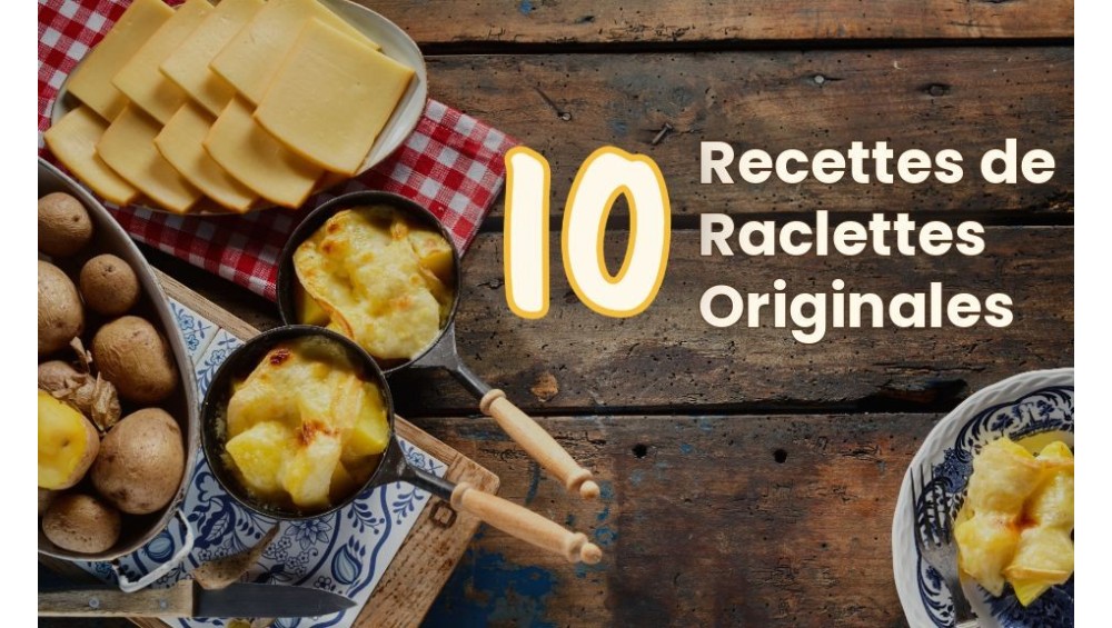 10 Recettes de Raclettes Originales : Préparez-vous à Révolutionner vos Soirées Raclette !