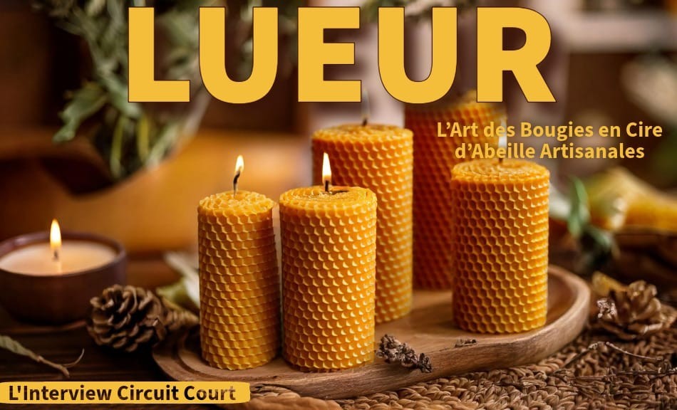 Lueur : l’art des bougies en cire d’abeille artisanales