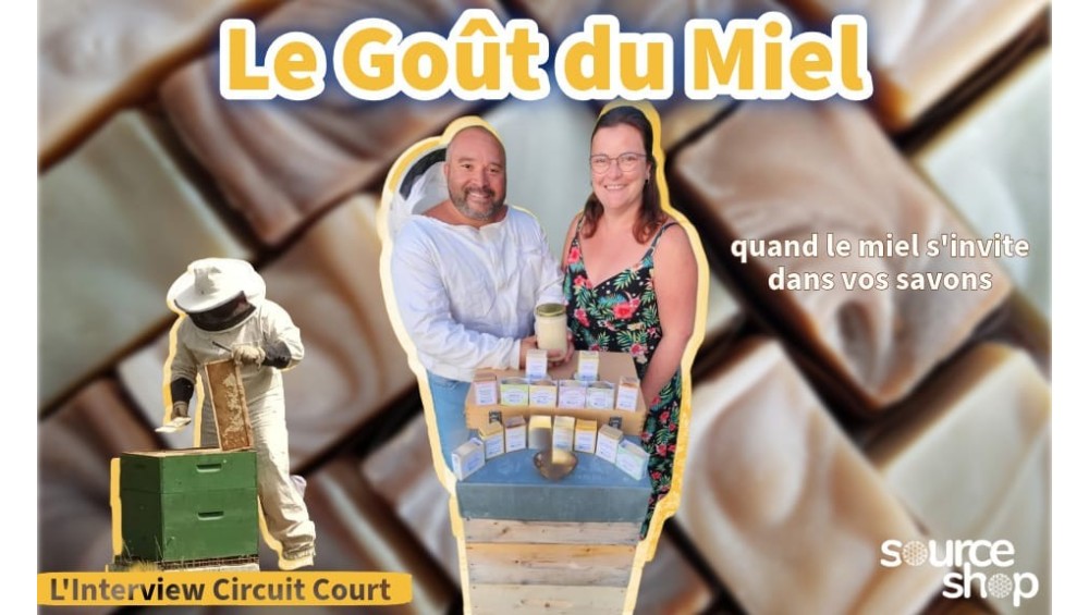 Le Goût du Miel : quand le miel s’invite dans vos savons